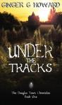 Under The Tracks - Preview