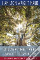Under The Trees And Elsewhere (Esprios Classics)