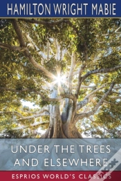 Capa do artigo Under The Trees And Elsewhere (Esprios Classics)