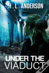Under The Viaduct