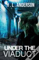 Under The Viaduct