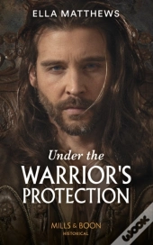 Under The Warrior'S Protection