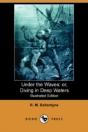 Under The Waves; Or, Diving In Deep Waters (Illustrated Edition) (Dodo Press) - Preview