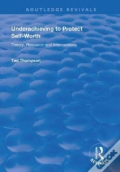 Capa do artigo Underachieving To Protect Self-Worth