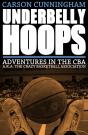 Underbelly Hoops - Preview