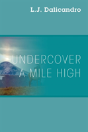 Undercover A Mile High - Preview
