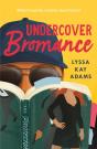 Undercover Bromance - Preview