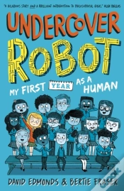 Capa do artigo Undercover Robot: My First Year As A Human