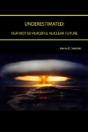 Underestimated: Our Not So Peaceful Nuclear Future - Preview