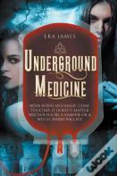 Underground Medicine