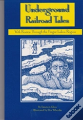Underground Railroad Tales
