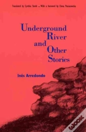 Underground River And Other Stories