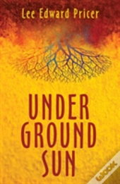 Underground Sun