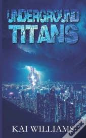 Underground Titans