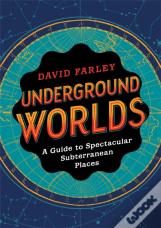 Underground Worlds