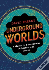 Underground Worlds
