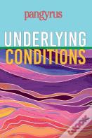 Underlying Conditions (Pangyrus 9)