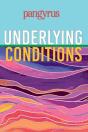 Underlying Conditions (Pangyrus 9) - Preview