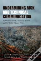 Undermining Risk And Technical Communication