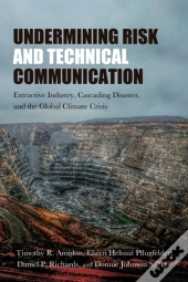 Undermining Risk And Technical Communication