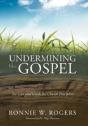 Undermining The Gospel - Preview