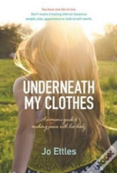 Underneath My Clothes