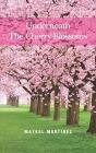 Underneath The Cherry Blossoms - Preview
