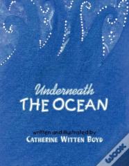 Underneath The Ocean