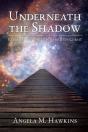 Underneath The Shadow - Preview