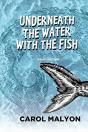 Underneath The Water With The Fish - Preview