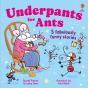 Underpants For Ants - Preview