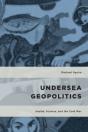 Undersea Geopolitics - Preview