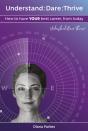 Understand: Dare: Thrive - Preview