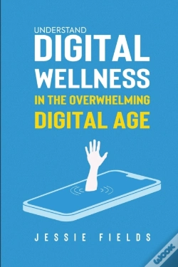Capa do artigo Understand Digital Wellness In The Overwhelming Digital Age