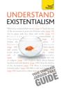 Understand Existentialism: Teach Yourself - Preview