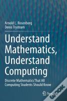 Understand Mathematics, Understand Computing