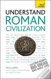 Understand Roman Civilization: Teach Yourself