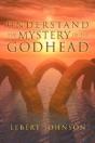 Understand The Mystery Of The Godhead - Preview