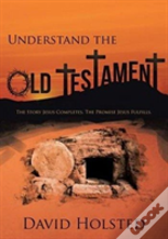 Understand The Old Testament