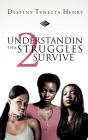 Understandin Tha Struggles 2 Survive - Preview