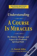 Understanding A Course In Miracles