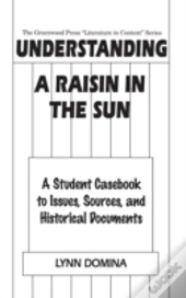 Understanding A Raisin In The Sun