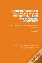 Understanding Accounting In Its Social And Historical Context