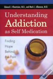 Capa do artigo Understanding Addiction As Self Medication