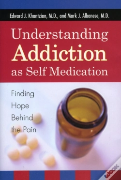 Capa do artigo Understanding Addiction As Self Medication