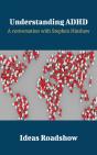 Understanding Adhd - A Conversation With Stephen Hinshaw - Preview