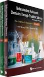 Understanding Advanced Chemistry Through Problem Solving: The Learner'S Approach (In 2 Volumes) (Revised Edition) - Preview