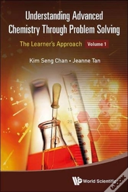 Capa do artigo Understanding Advanced Chemistry Through Problem Solving: The Learner'S Approach - Volume 1