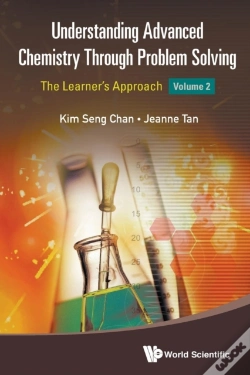 Capa do artigo Understanding Advanced Chemistry Through Problem Solving: The Learner'S Approach - Volume 2