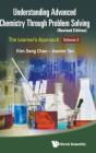 Understanding Advanced Chemistry Through Problem Solving: The Learner'S Approach - Volume 2 (Revised Edition) - Preview